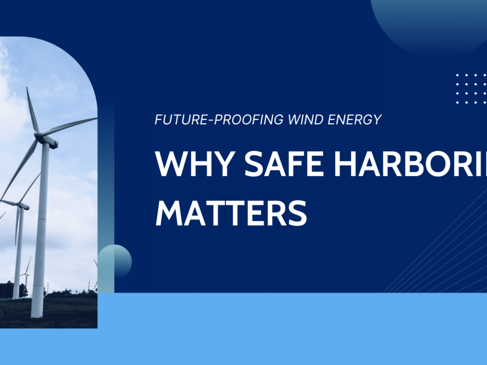 Wind turbines with cloudy sky and the text “Why Safe Harboring Matters” about wind energy