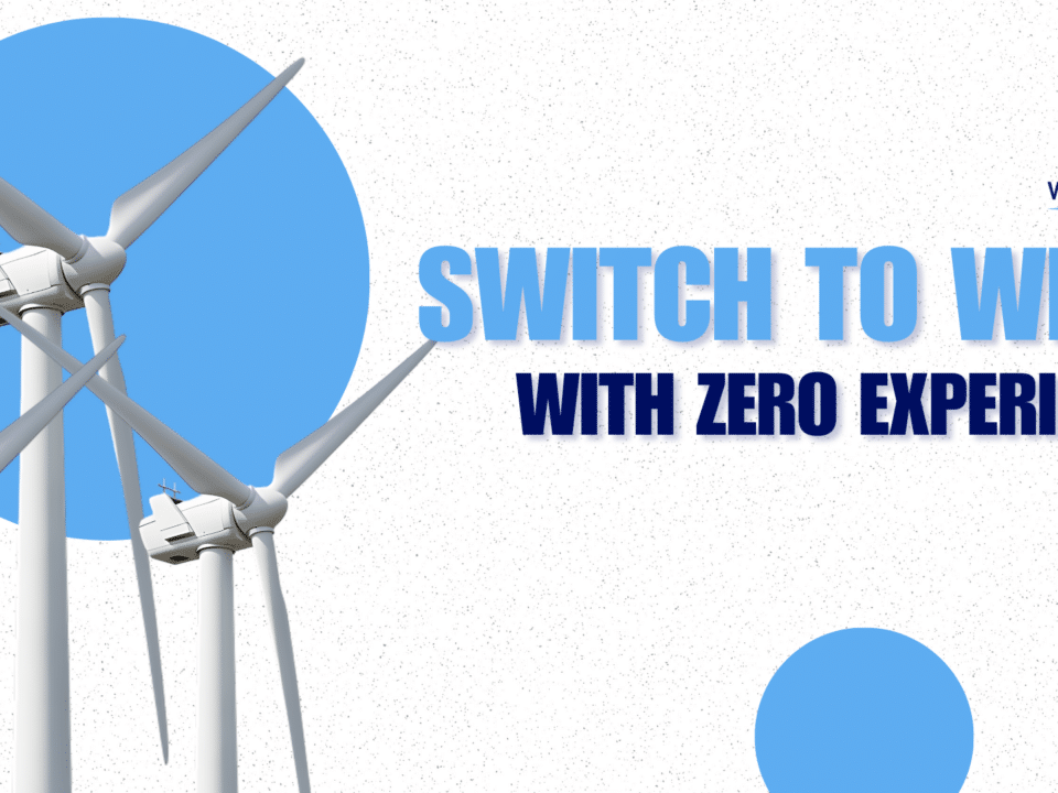 Wind turbines promoting a career change into wind energy with no experience